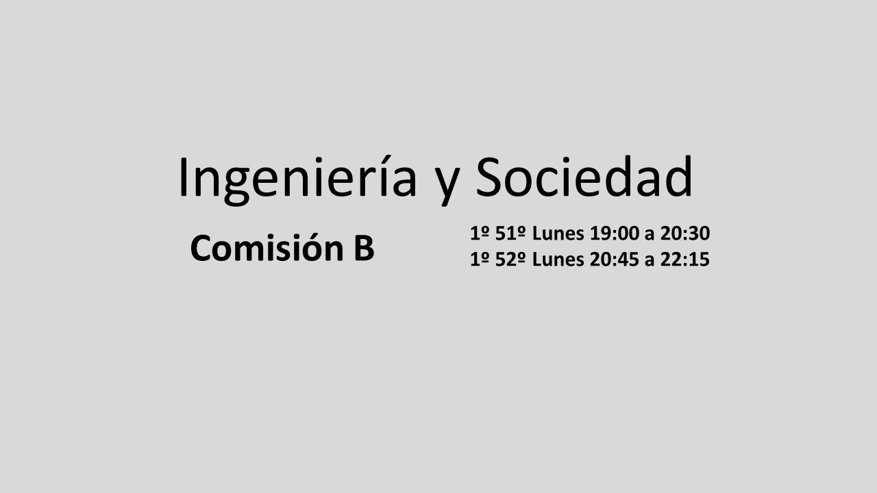Ingeniería y Sociedad - Comisión B