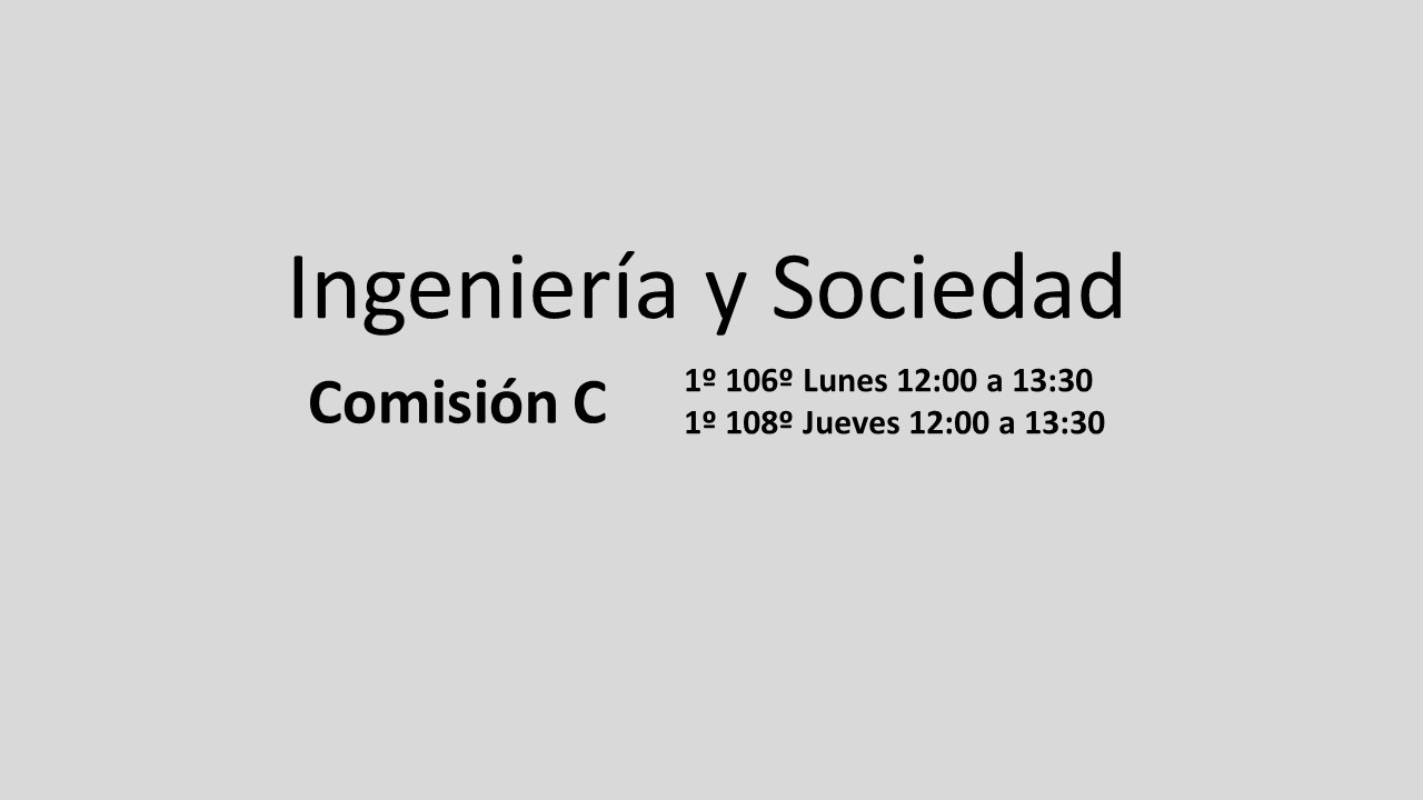 Ingeniería y Sociedad - Comisión C